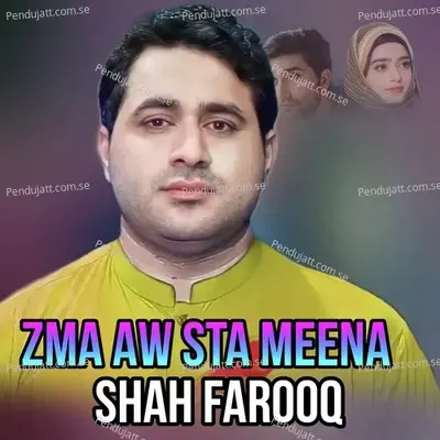 Zma Aw Sta Meena - Shah Farooq album cover 