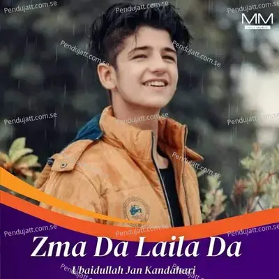 Zma Da Laila Da - Ubaidullah Jan Kandahari cover album