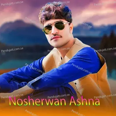 Zma Ghanam Rang Janan - Nosherwan Ashna album cover 