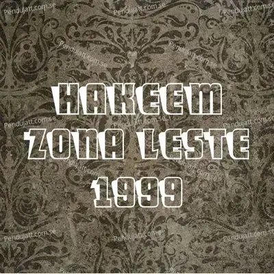 Zona Leste 1999 - Hakeem album cover 