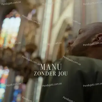 Zonder Jou - Manu