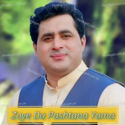 Zoye Da Pashtana Yama - Shah Farooq album cover 