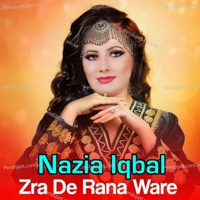 Zra De Rana Ware - Nazia Iqbal cover album