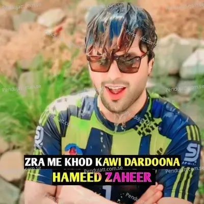 Zra Me Khod Kawi Dardoona - Hameed Zaheer album cover 