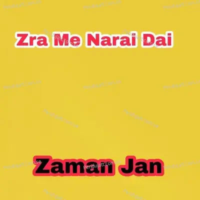 Zra Me Narai Dai - Zaman Jan cover album