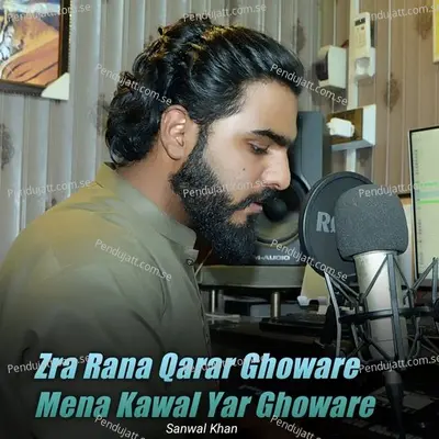 Zra Rana Qarar Ghoware Mena Kawal Yar Ghoware - Sanwal Khan album cover 