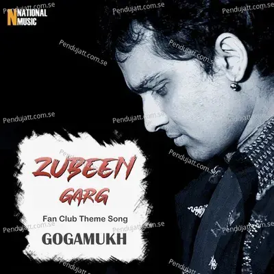 Zubeen Garg Fan Club Theme Song Gogamukh - Breezu Saikia album cover 