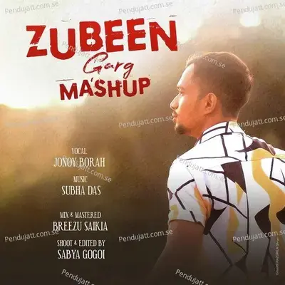 Zubeen Garg Mashup - Jonoy Borah album cover 