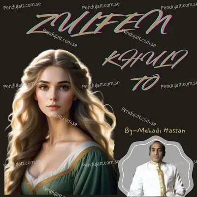 Zulfen Khuli To - Mehdi Hassan album cover 